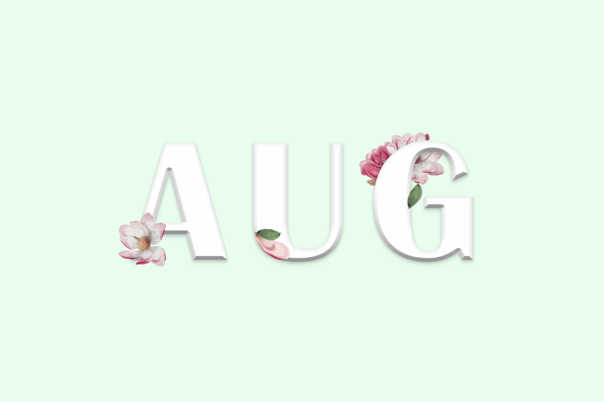 What to give in August?